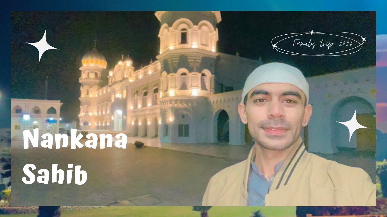 Reach NanKana SAhib ❤️ Family Trip | Episode 1