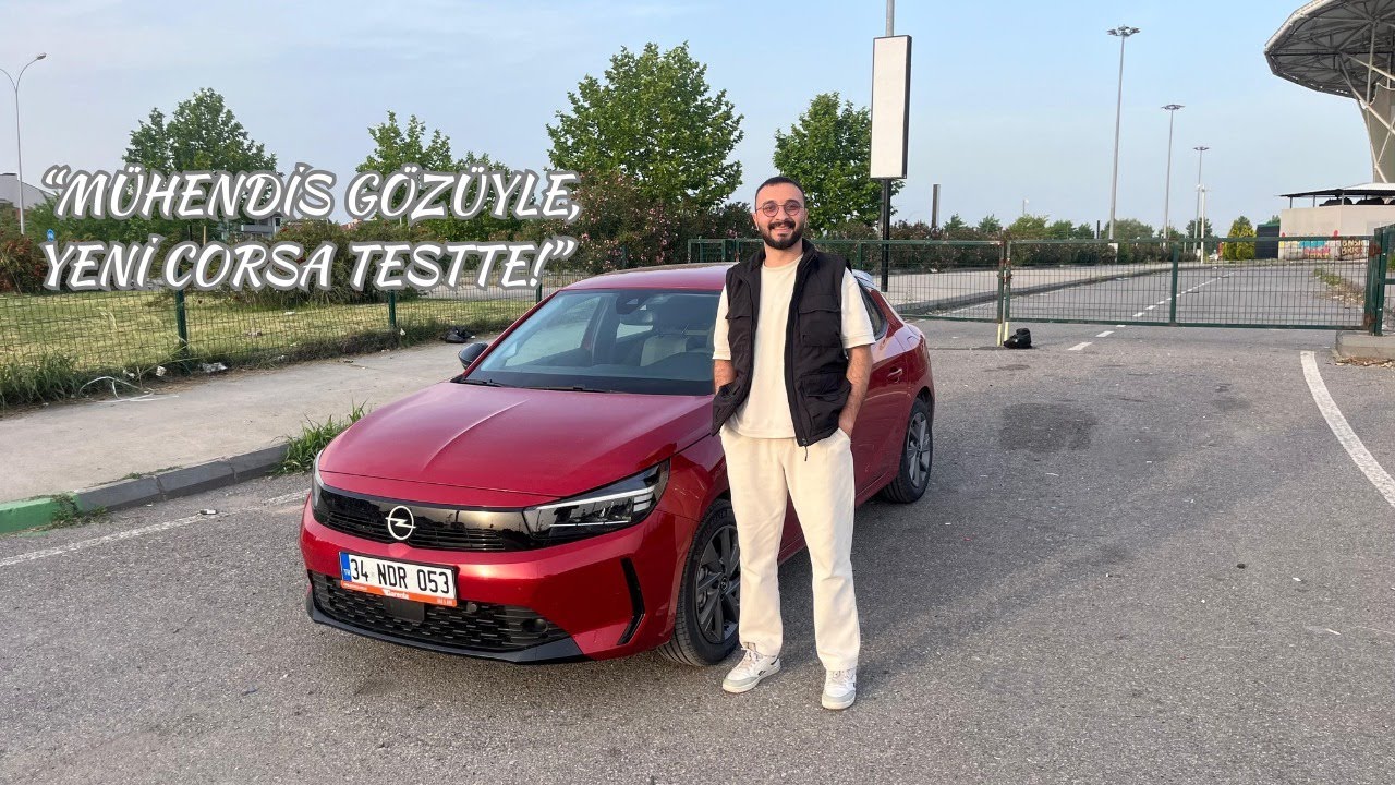 2025 Corsa’yla Şehir Turu: Ne Yakar Ne Kaçar Test Ettik! (Triger Sorunu)