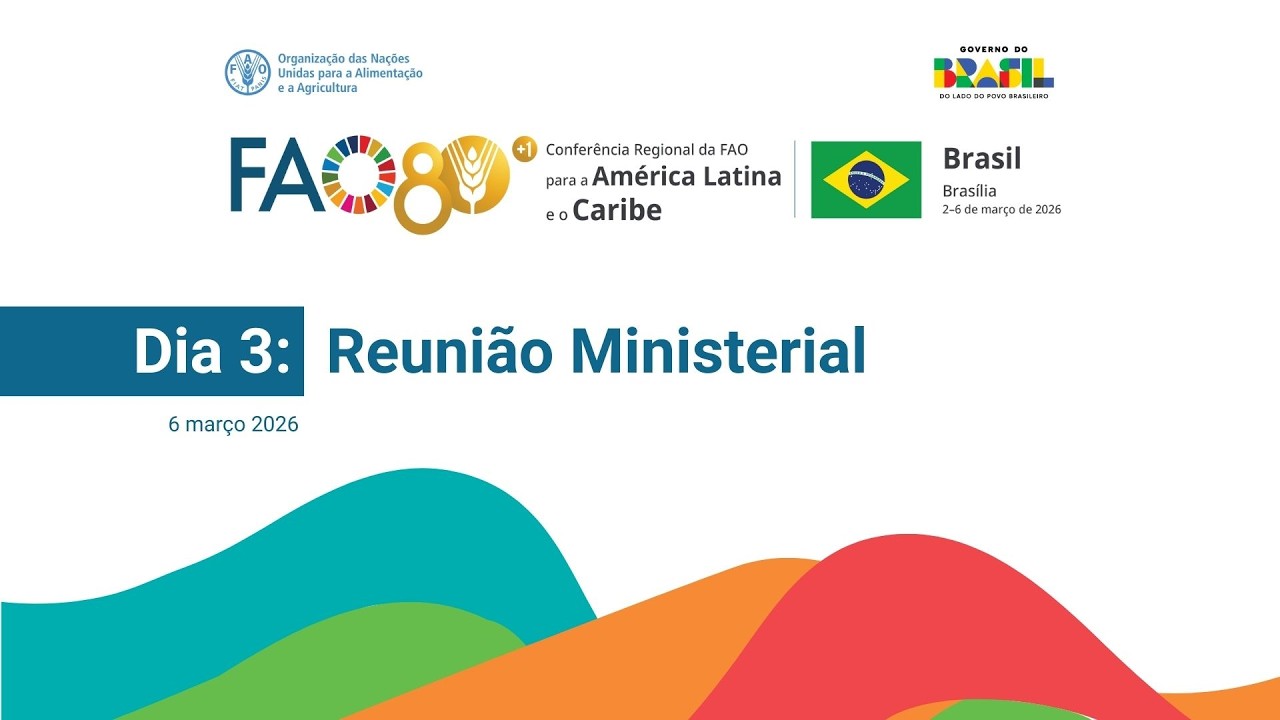 Dia 3: Reunião Ministerial  |  39ª Conferência Regional da FAO para a América Latina e o Caribe