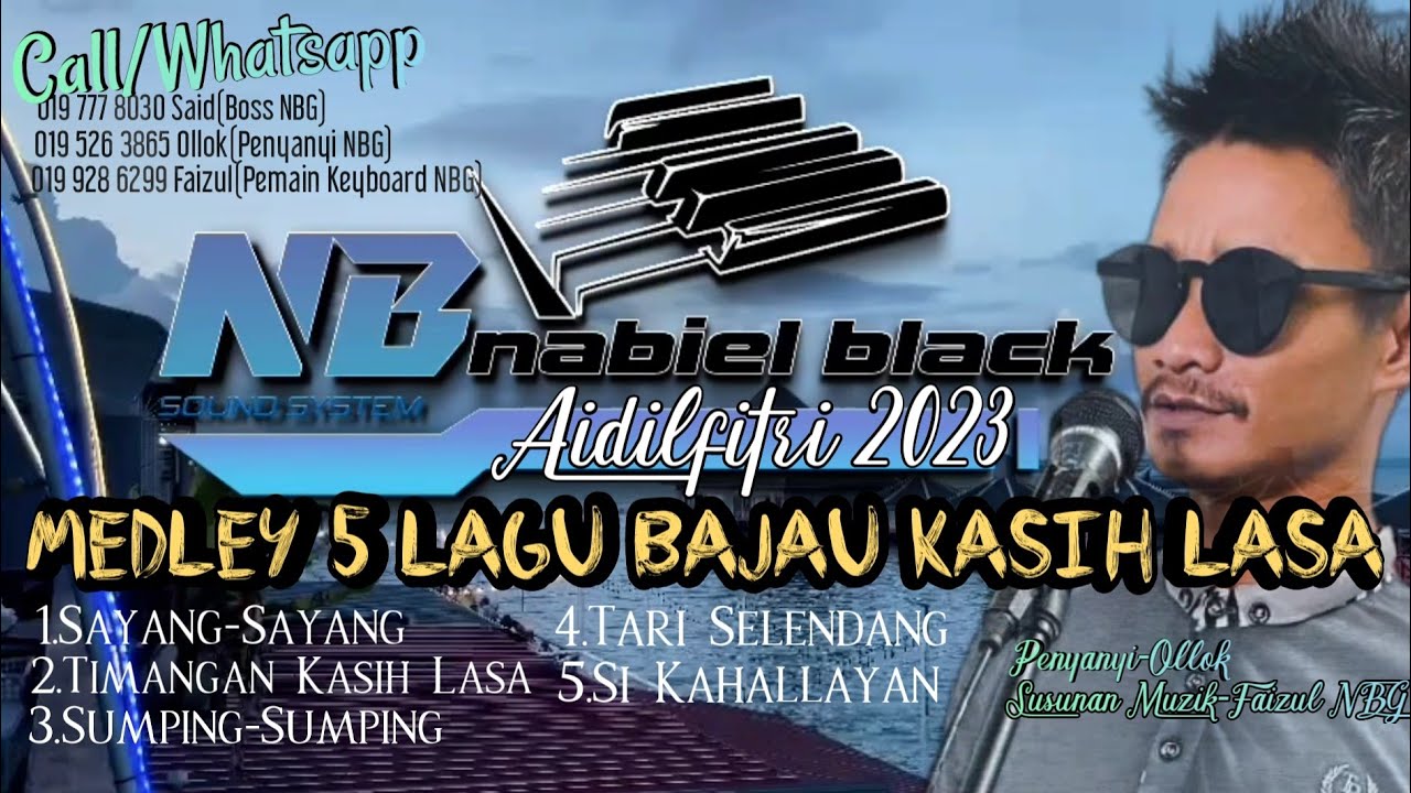 MEDLEY 5 LAGU BAJAU KASIH LASA AIDILFITRI 2023~OLLOK Feat NABIEL BLACK