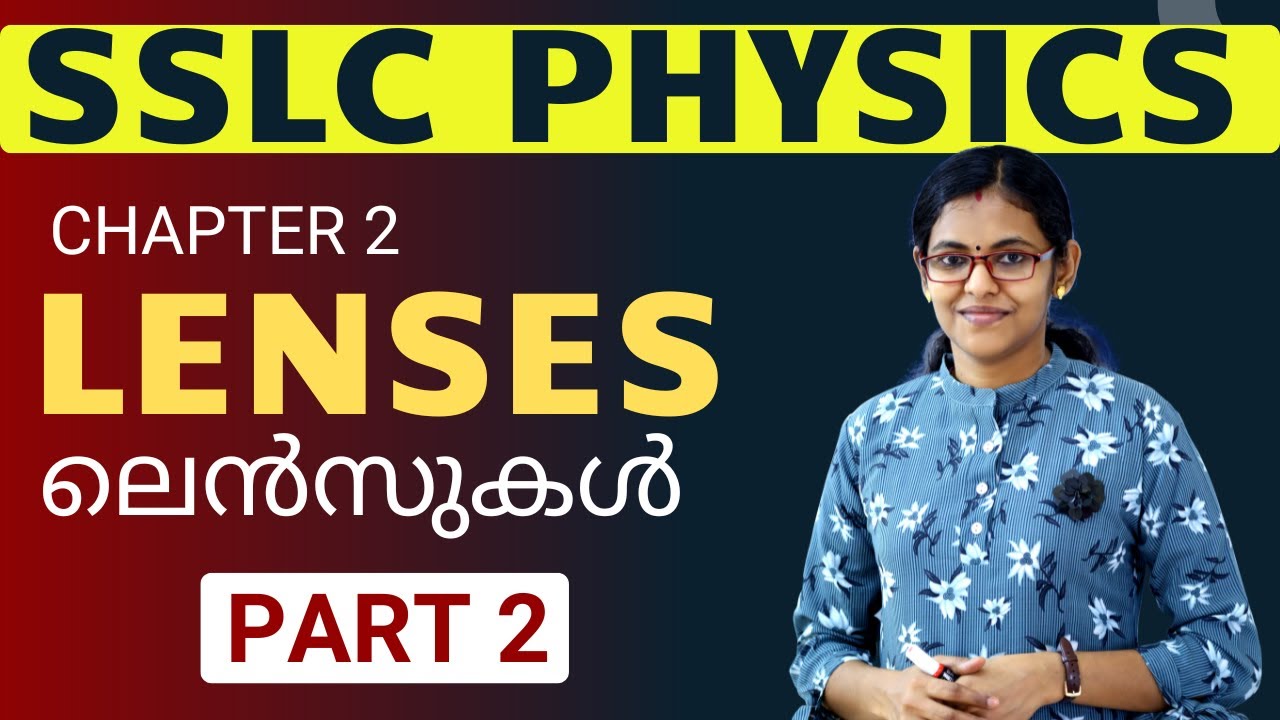 SSLC Physics/ Chapter 2 /Lenses Part 2 /New textbook 2025-26/ Mayas classroom
