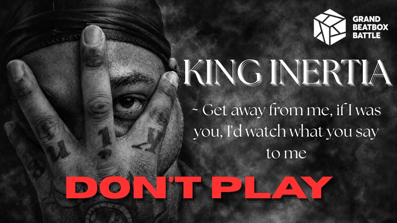 KING INERTIA | DONT PLAY | GBB26: WORLD LEAGUE SOLO WILDCARD | #GBB26