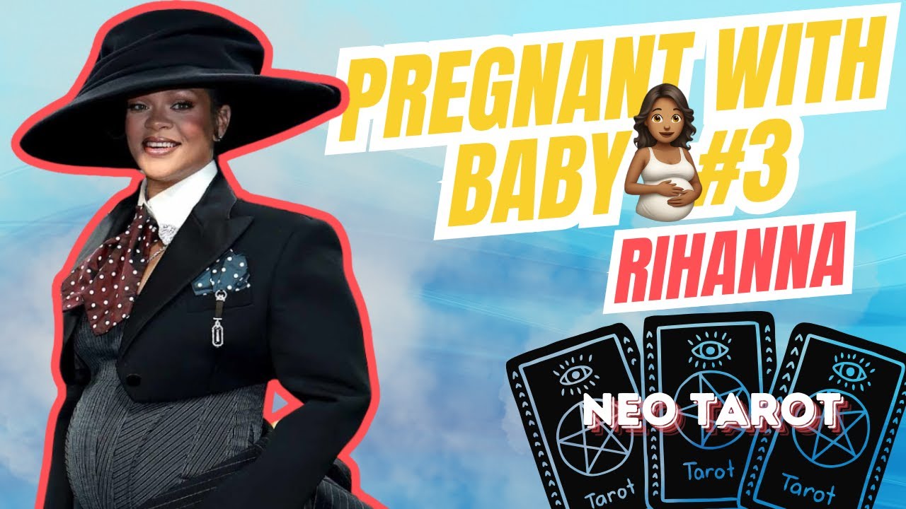 RIHANNA PREGNANT WITH BABY #3🤰🏾#tarot  #tarotreading  #neotarot