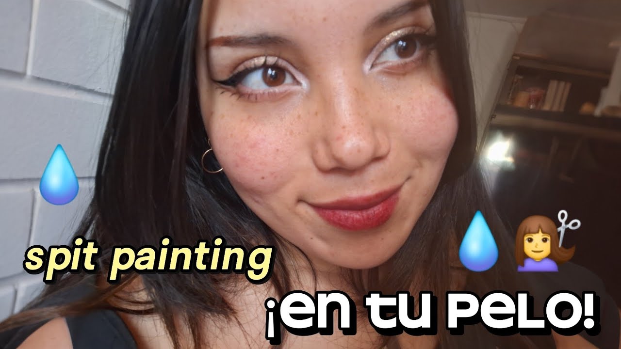 Spit painting en tu pelo ♡ASMR estilista♡