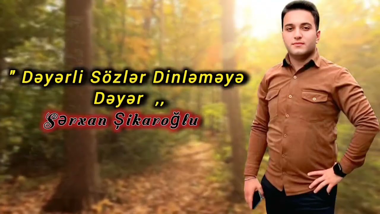 Sərxan Şikaroğlu Ey Allahı Sevənlər