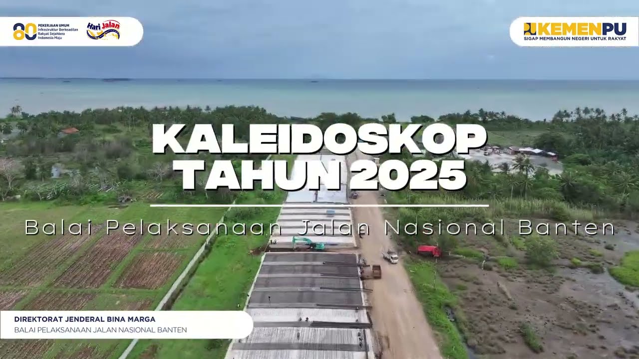 Kaleidoskop BPJN Banten 2025