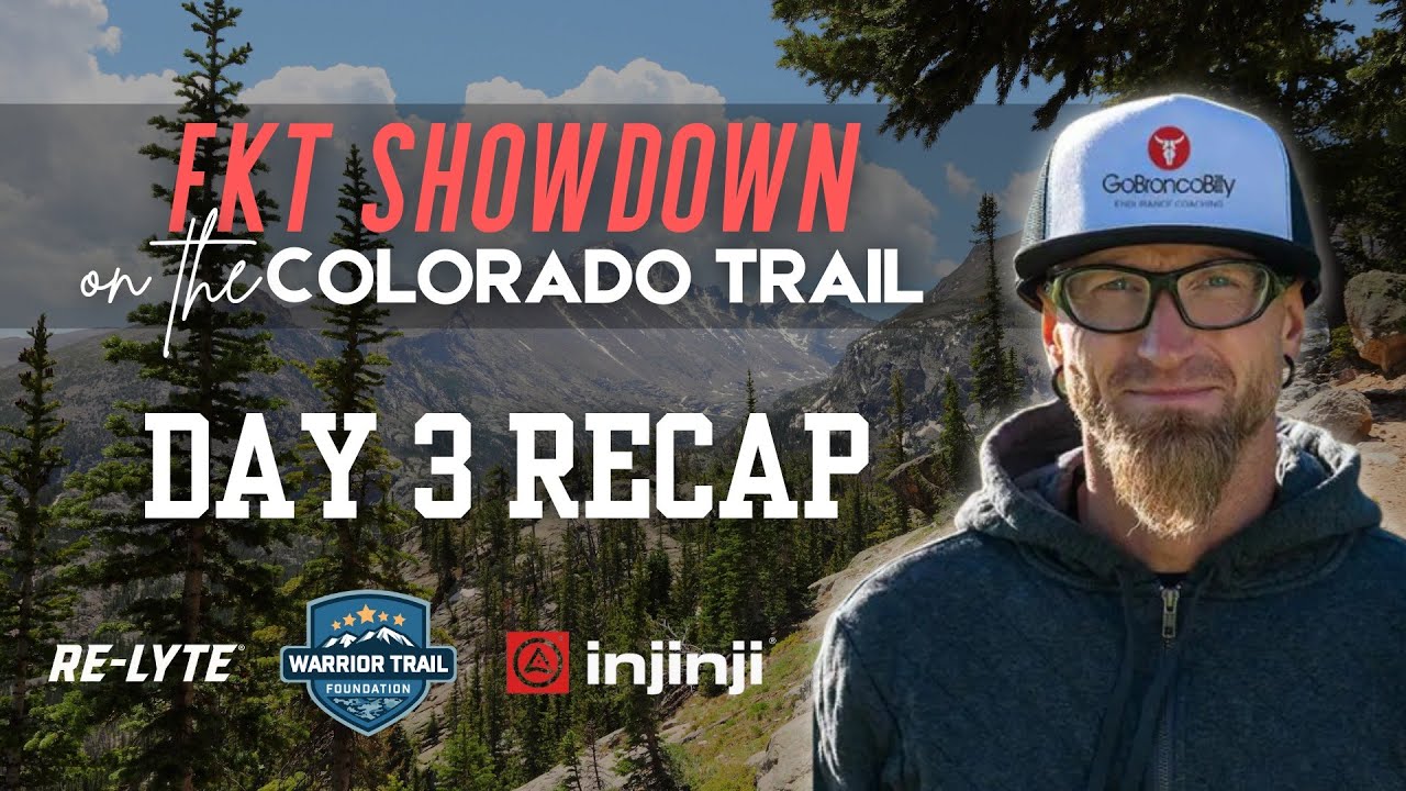 Colorado Trail FKT Showdown Day 3 Recap - Jeff Browning 2024