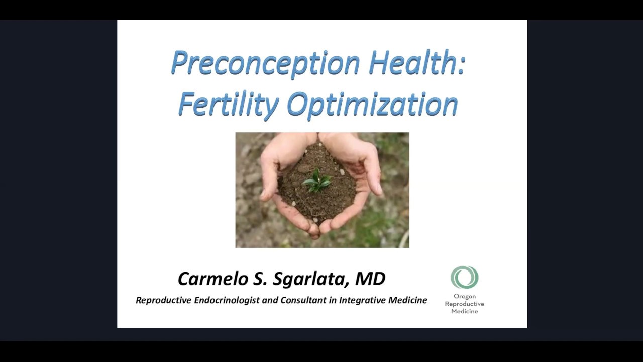 Preconception Health Webinar - January 2019 | ORM Fertility