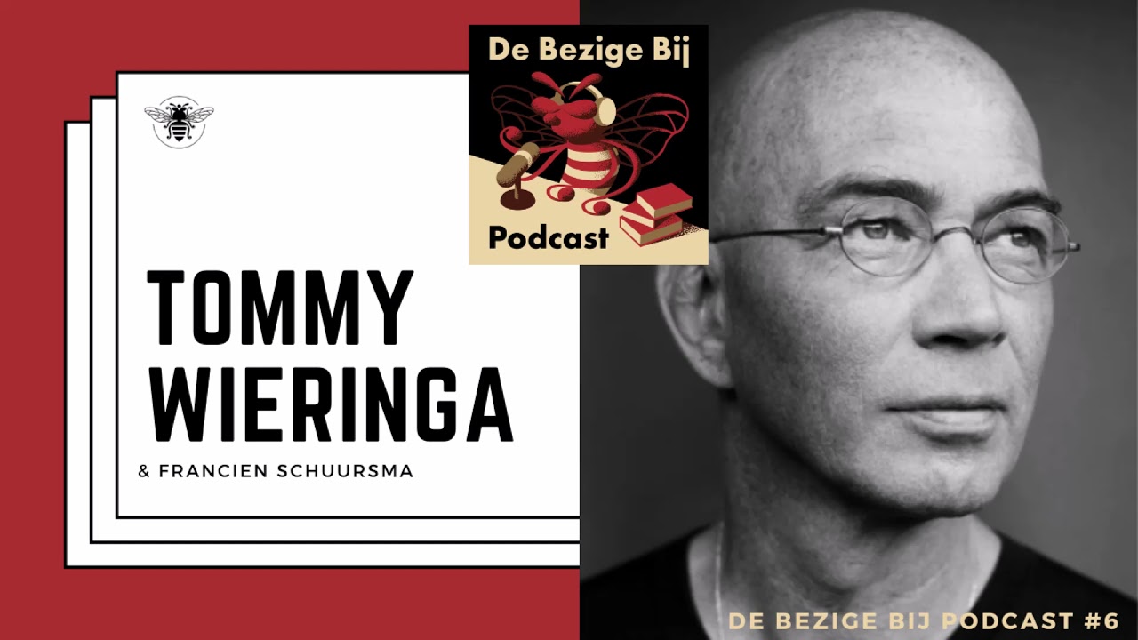 Tommy Wieringa & Francien Schuursma | De Bezige Bij Podcast #6
