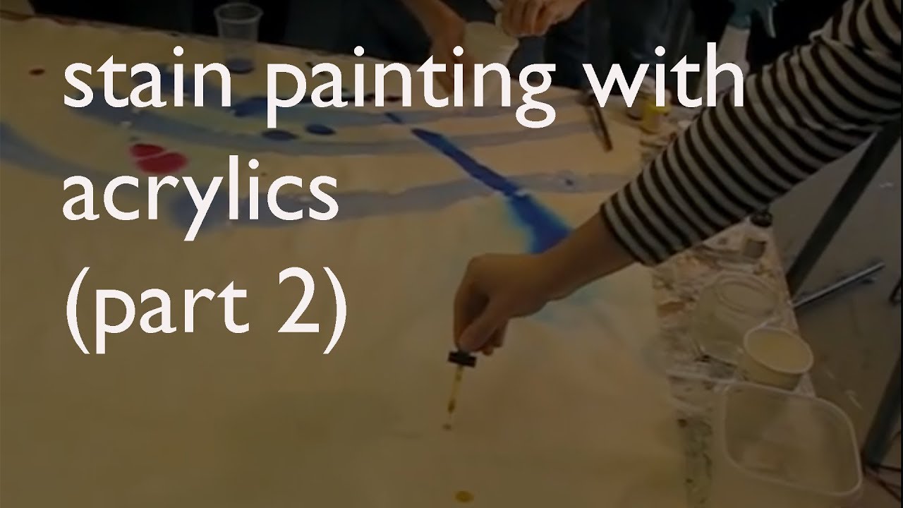 Stain Painting with Acrylics (part 2)