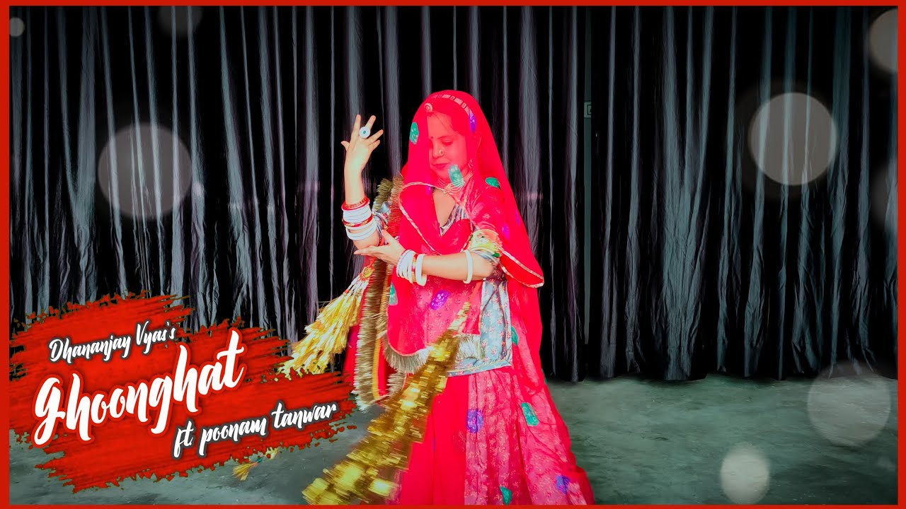 Ghoonghat | Dhananjay Vyas | Kapil Jangir | ft. Poonam Tanwar | New Rajputi Dance | Rajasthani Dance
