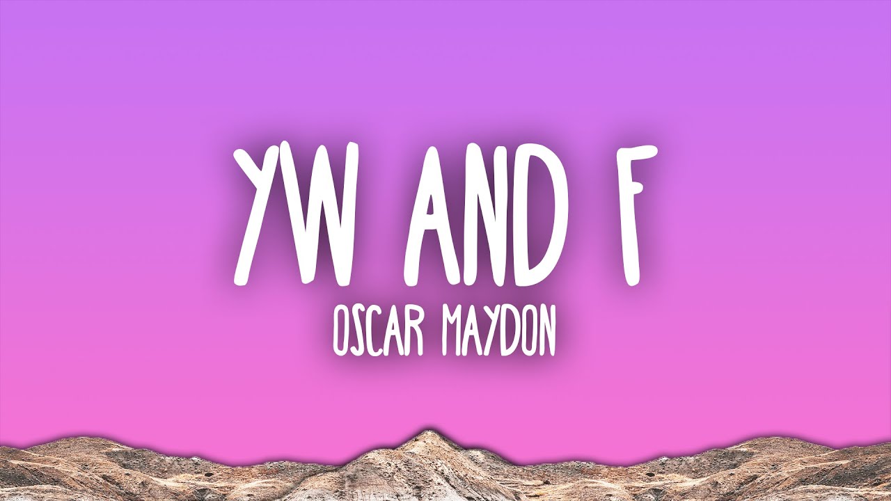 Oscar Maydon - YW & F (Versi&oacute;n Reggaeton)