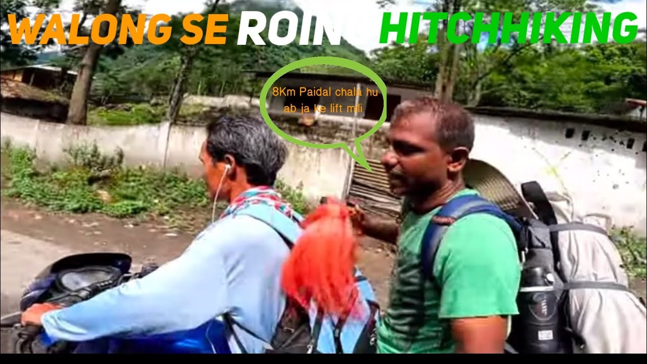 | Is it too difficult to do hitchhiking in Arunachal Pradesh? | Walong to Roing Hitchhiking | #8
