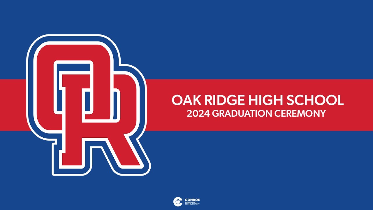 Oak Ridge High School Graduation 2024
