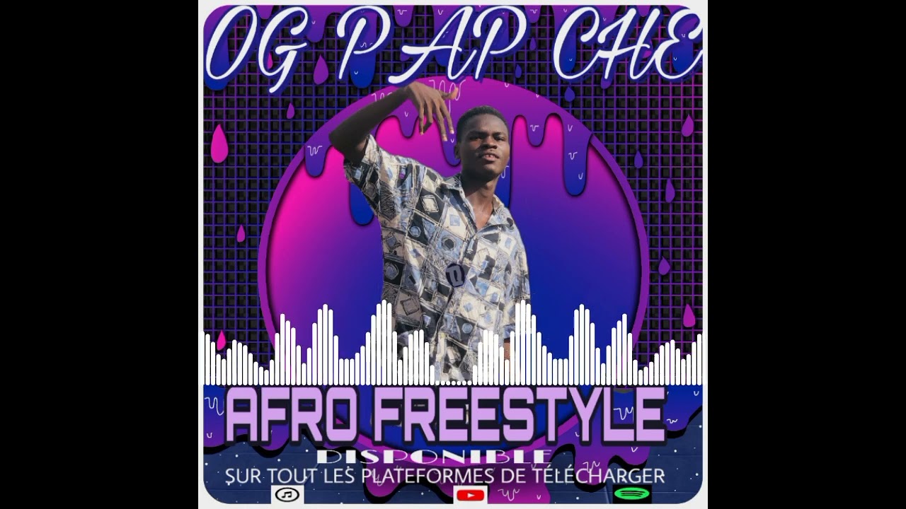 OG PAP CHE_-_AFRO_FREESTYLE(SON_ OFFICIEL 2022)