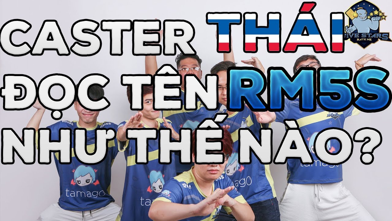 Caster Th&aacute;i đọc t&ecirc;n RM5S như thế n&agrave;o???