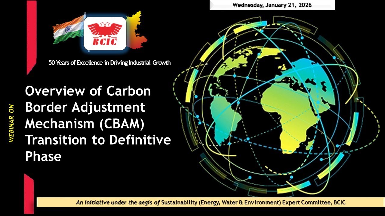 Webinar on Overview of Carbon Border Adjustment Mechanism (CBAM) Transition to Definitive Phase