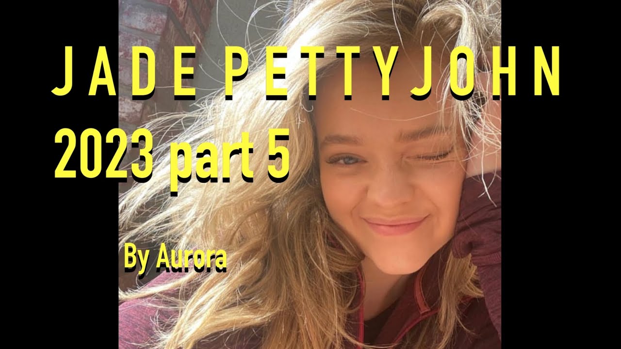 Jade Pettyjohn 2023 part 5 (with music)