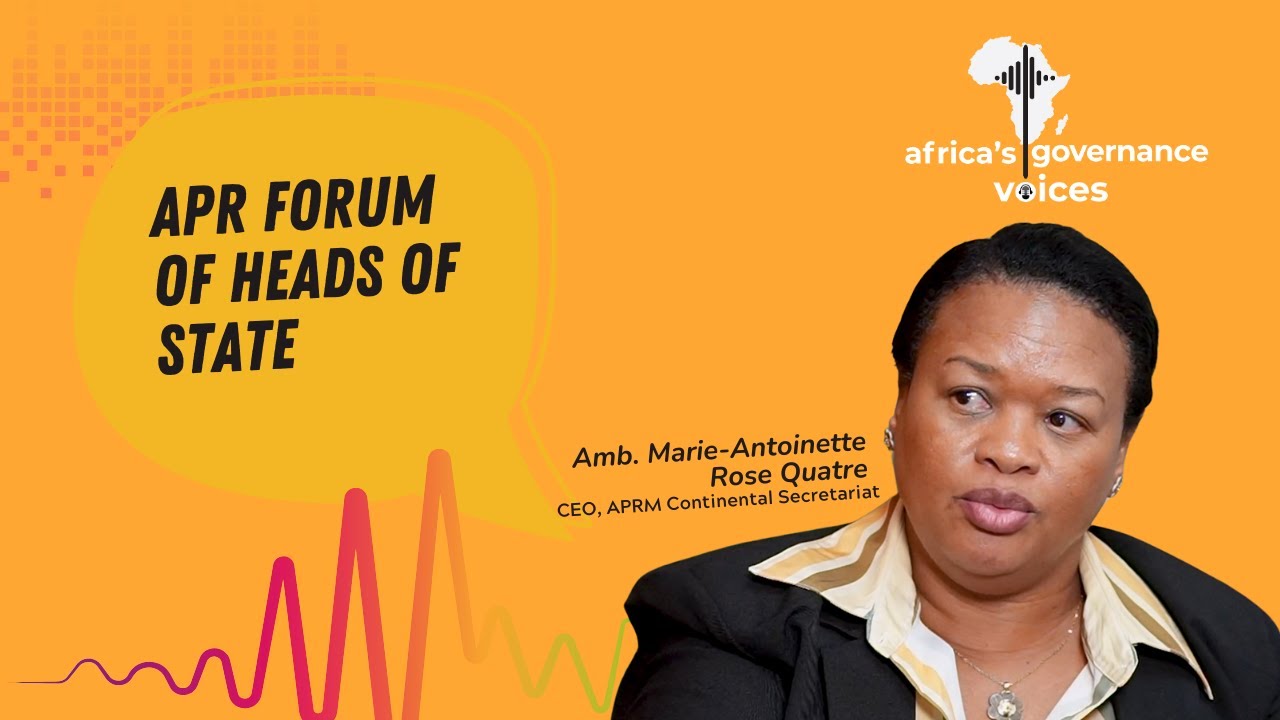 Africa's Governance Voices | Ep 01 Part 1 -  APRM CEO Amb. Rose Quatre | Upcoming APR Forum, AfCRA