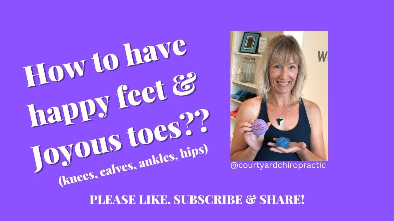 Foot health: Self Myofacial Release & Toe Spreading
