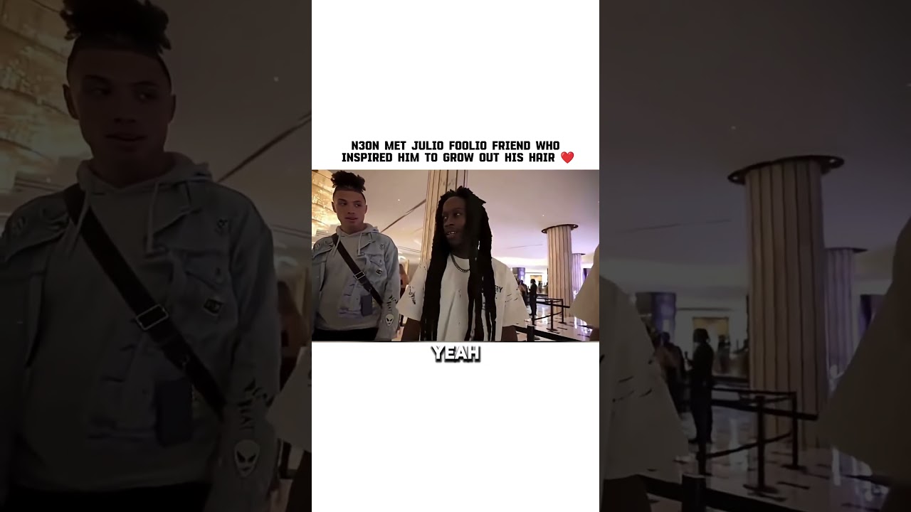 N3on met JULIO FOOLIO friend who INSPIRED him to grow out his hair❤️ 