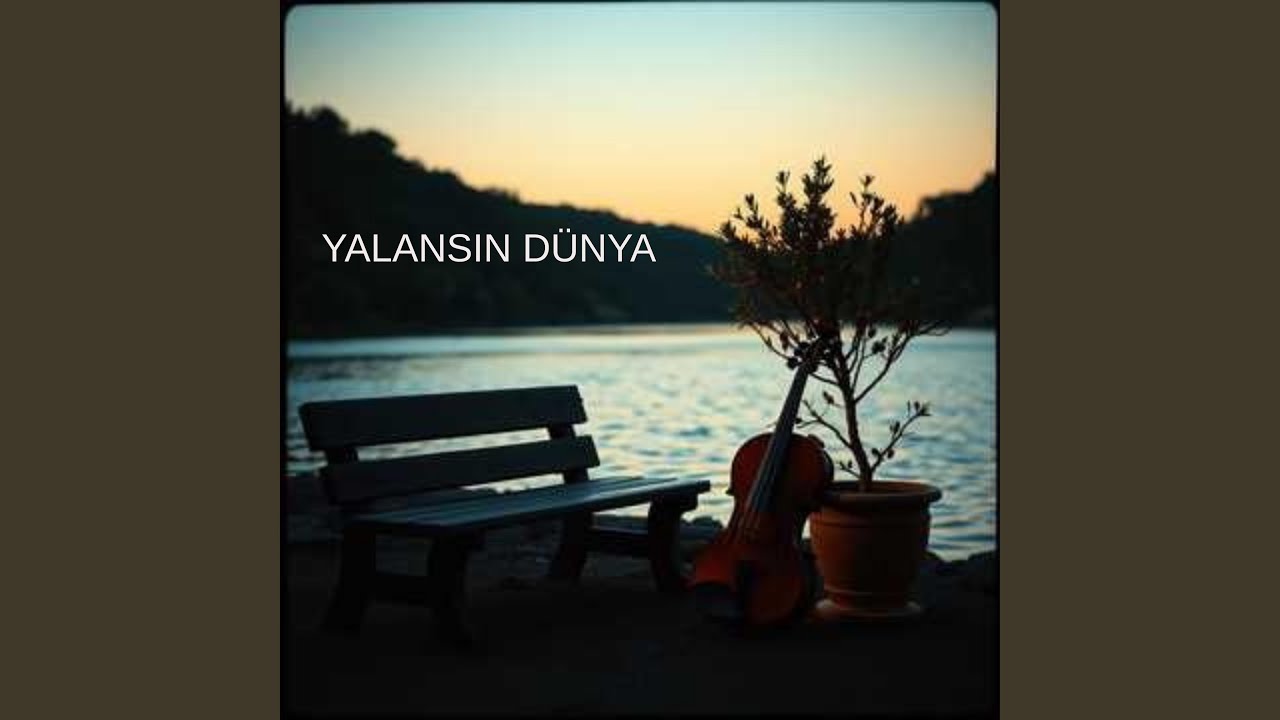 YALANSIN DÜNYA