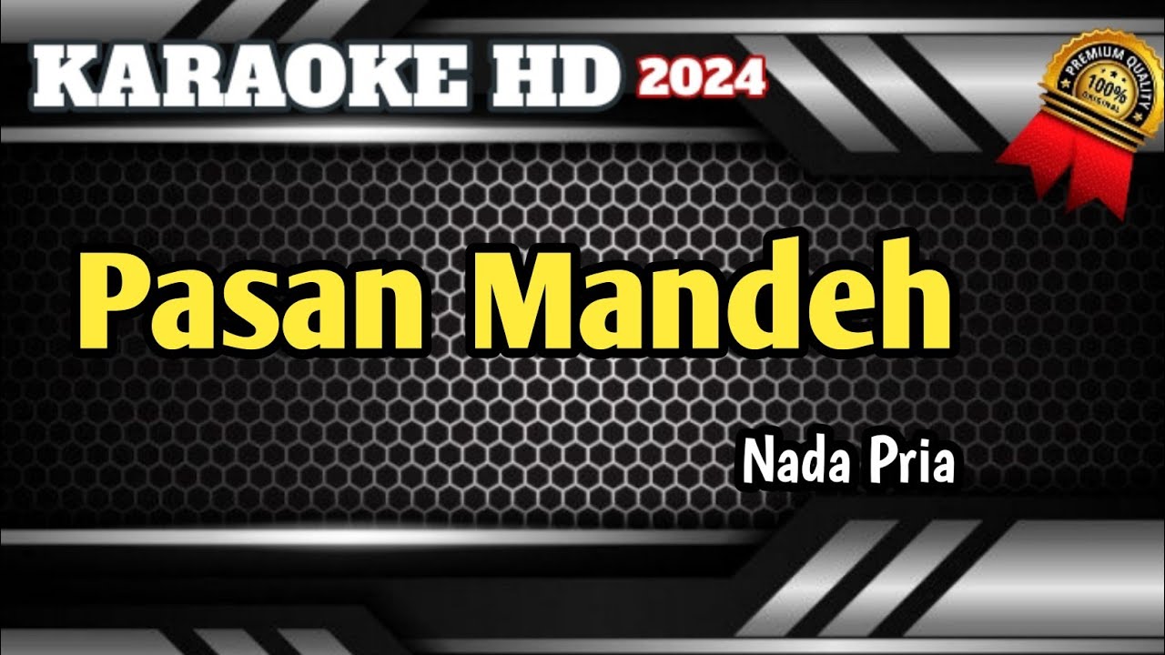PASAN MANDEH || Karaoke Minang Nada Pria Terbaru 2024 Live HD