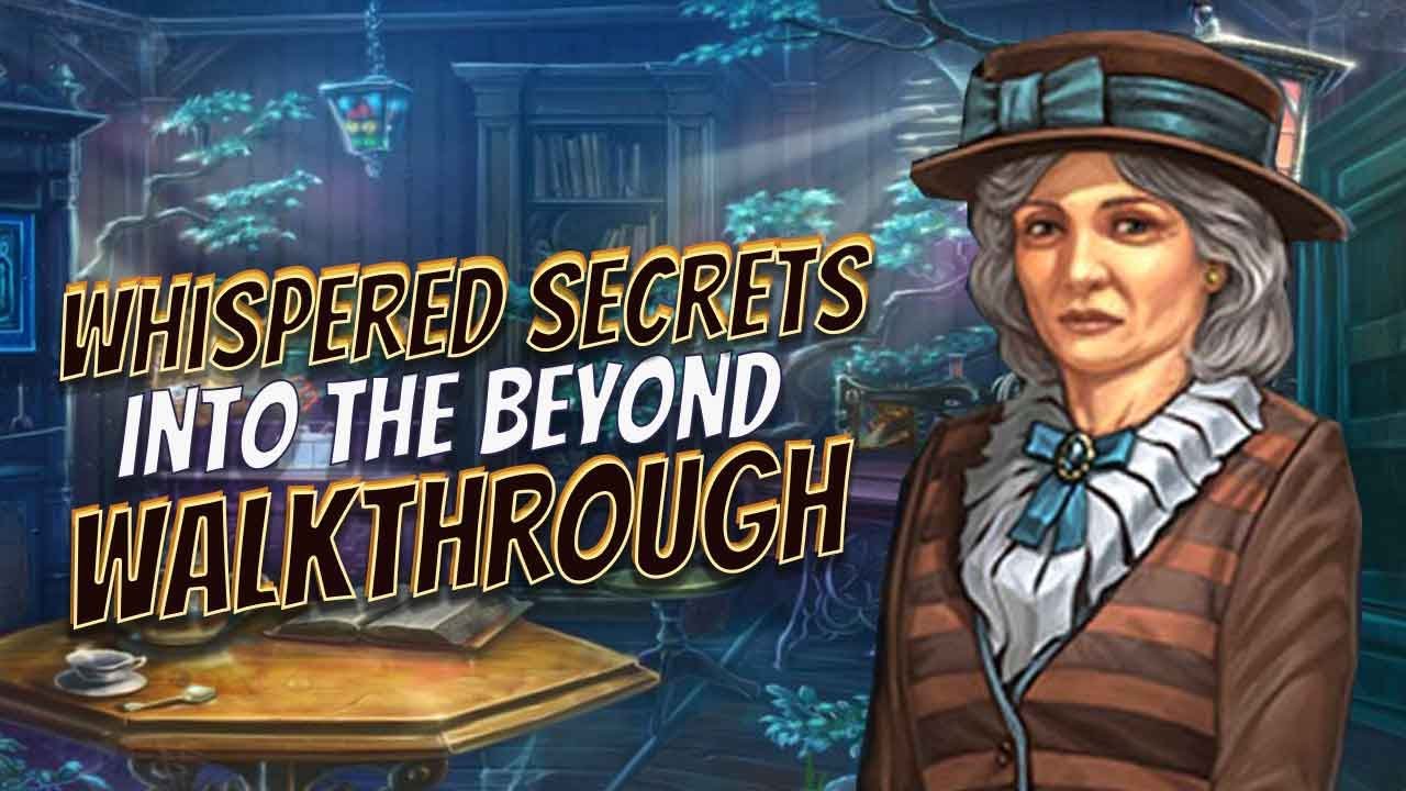 Whispered Secrets 2 Into The Beyond Walkthrough Big Fish Adventure Games 1080 HD Gamzilla