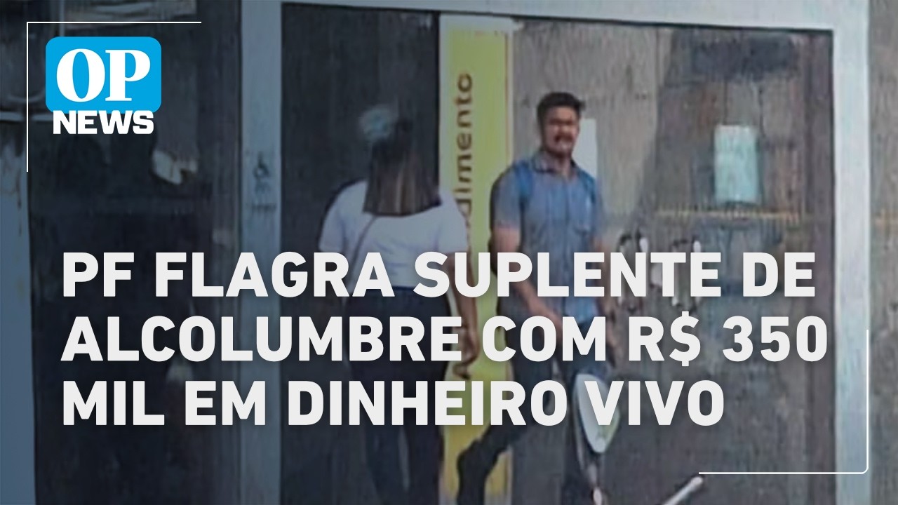 Polícia Federal flagra suplente de Alcolumbre com R$ 350 mil em dinheiro vivo l O POVO NEWS