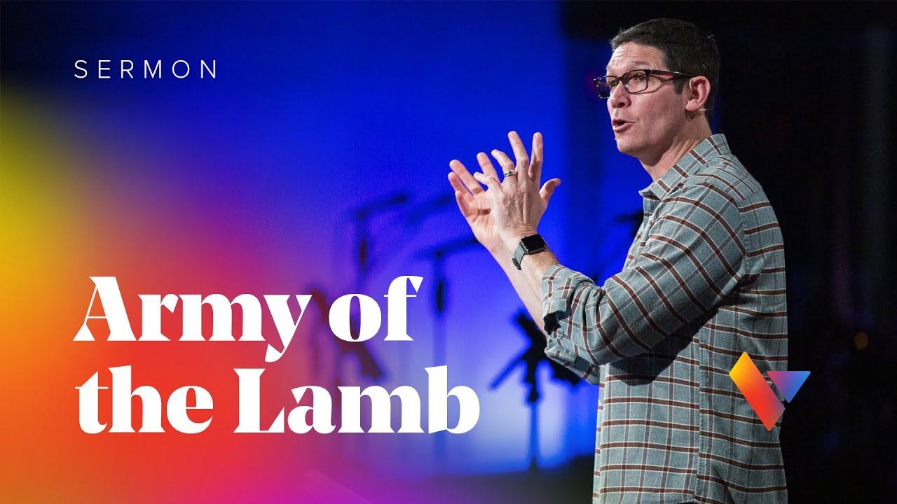 Revelation: Army of the Lamb - Week 8 - Sermons - Matt Chandler