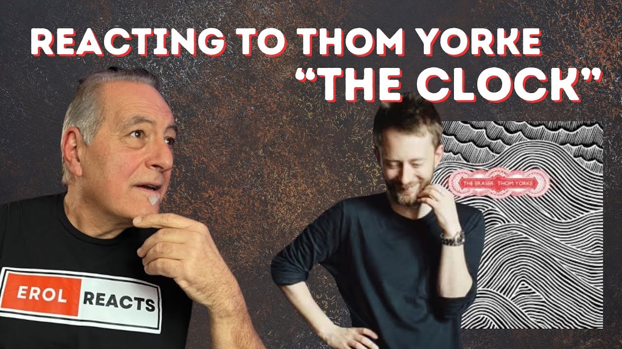 Reacting to Thom Yorke | 