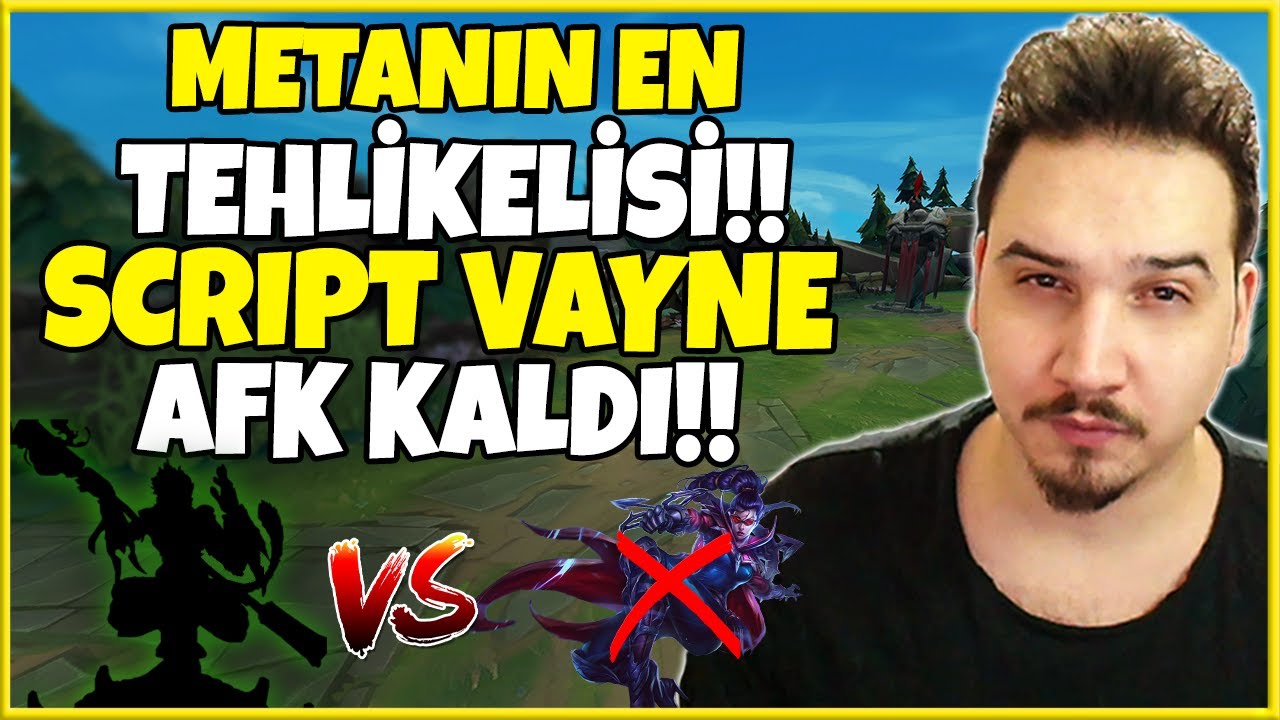 Script Vayne Afk Kaldı!! | Bu 1v9 Canavarı Metanın En Tehlikelisi!!