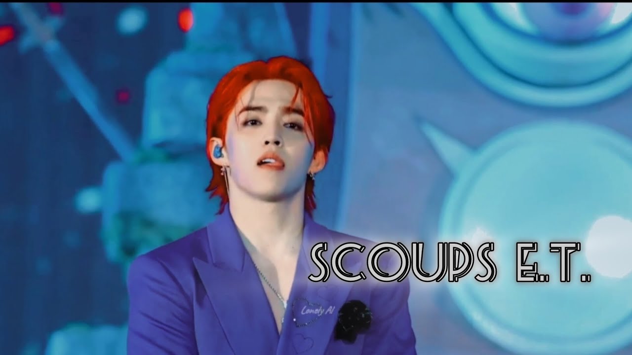 SVT SCOUPS - E.T. [FMV]