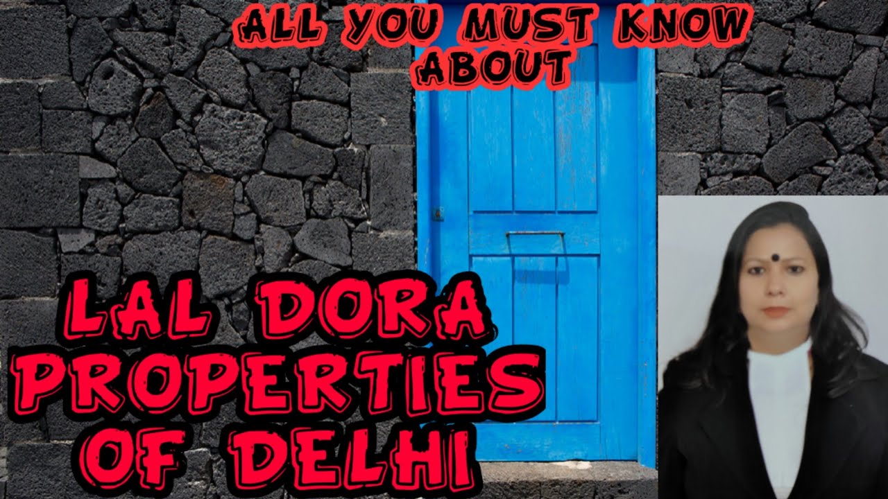 LAL DORA PROPERTIES IN DELHI