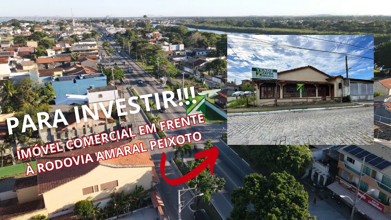 Imóvel Comercial em frente a Rodovia Amaral Peixoto - Região dos Lagos!