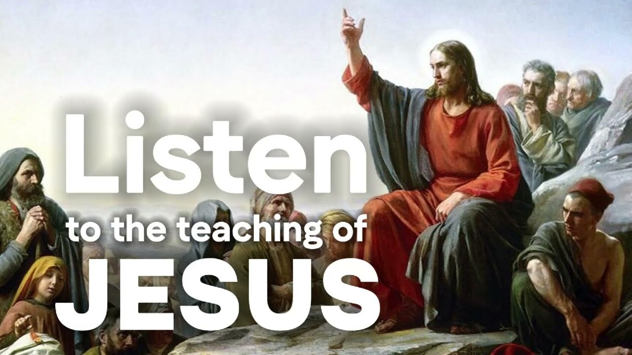 Listen to Jesus’ Teaching | Sermon on the Mount  ✨