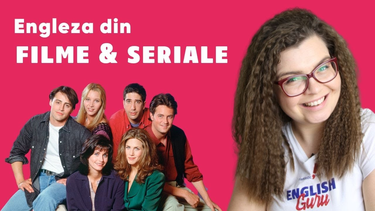Învață engleza din filme și seriale