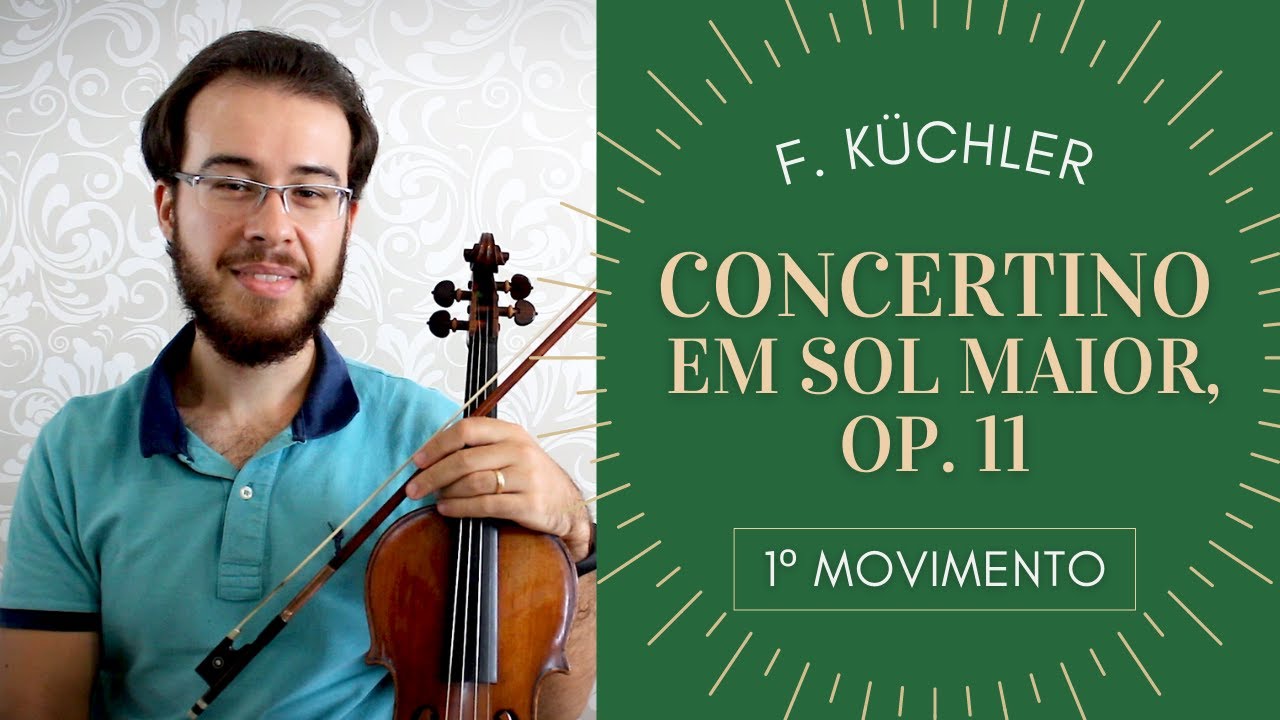 F. KÜCHLER | CONCERTINO PARA VIOLINO EM SOL MAIOR, OP. 11 | 1º MOVIMENTO (TUTORIAL)