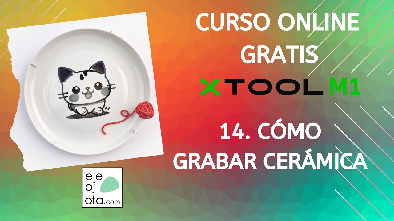 Curso online gratis de xTool M1: 14 Como grabar cerámica con xTool M1