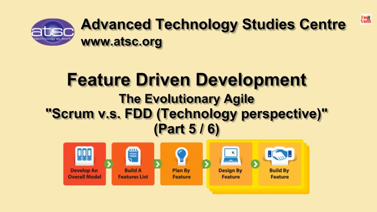 Feature Driven Development (FDD): Scrum v.s. FDD (Technology perspective) (Part 5/6)