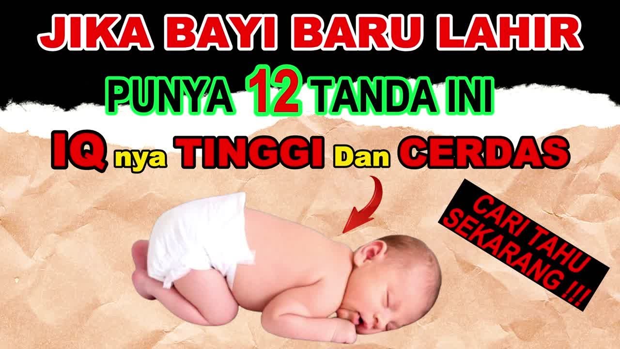 12 TANDA BAYI AKAN CERDAS DAN PUNYA IQ TINGGI (Menurut Psikologi)