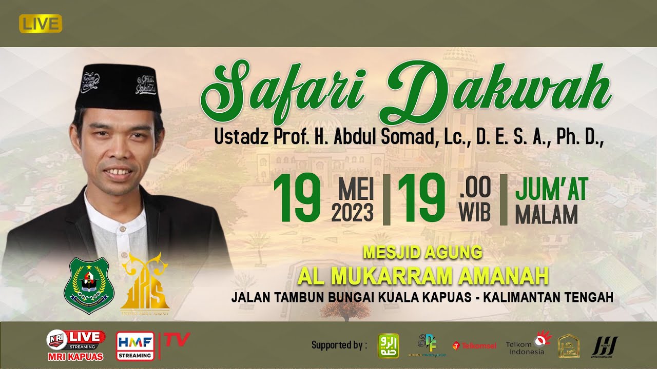 Safari Dakwah Ustadz H. Abdul Somad Batubara, Lc., D.E.S.A., Ph.D.,