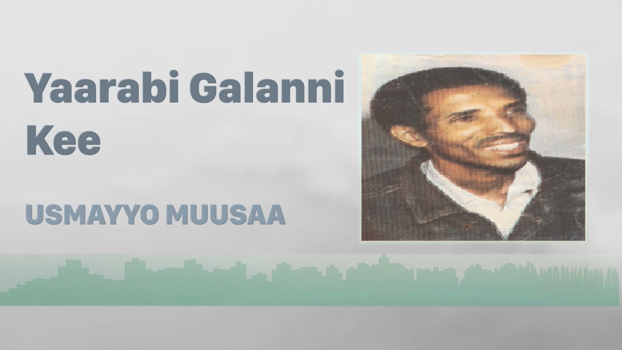 Usmayyo Muusaa: Yaarabi galanni kee | Oromo Music