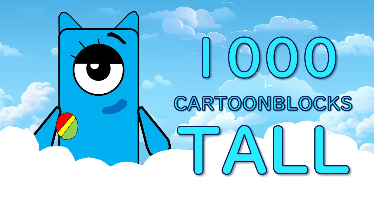 One Thousand Blocks Tall - Numberblocks Fanmade Animation but it's Cartoonblocks