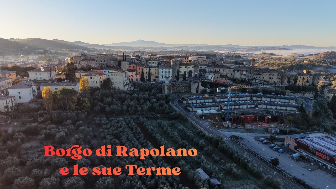 Borgo di Rapolano e le Terme della Querciolaia