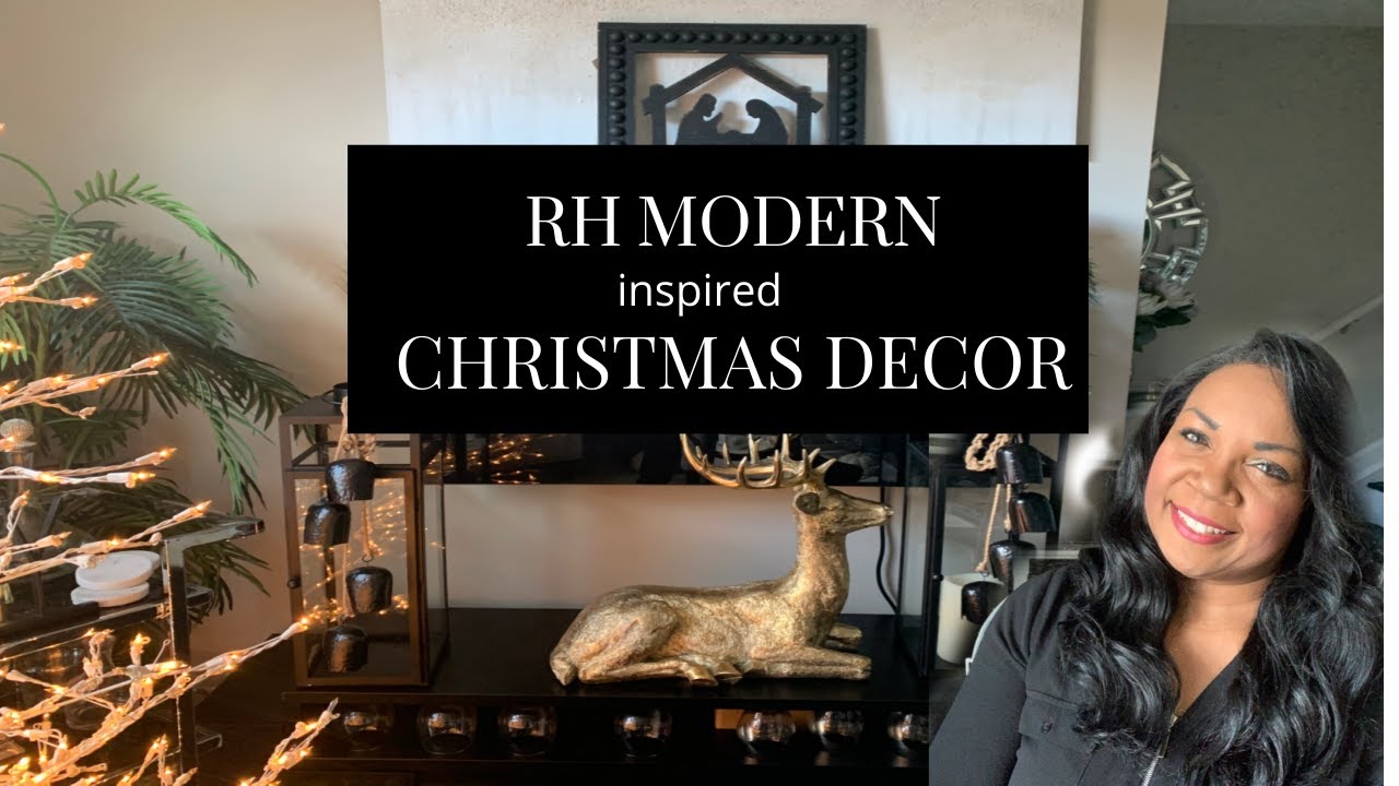 RH MODERN INSPIRED CHRISTMAS DECORATING