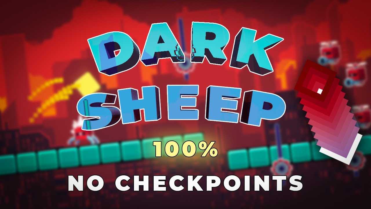 Dark Sheep 100% No Checkpoints (9/10 Difficulty) - The Impossible Game 2