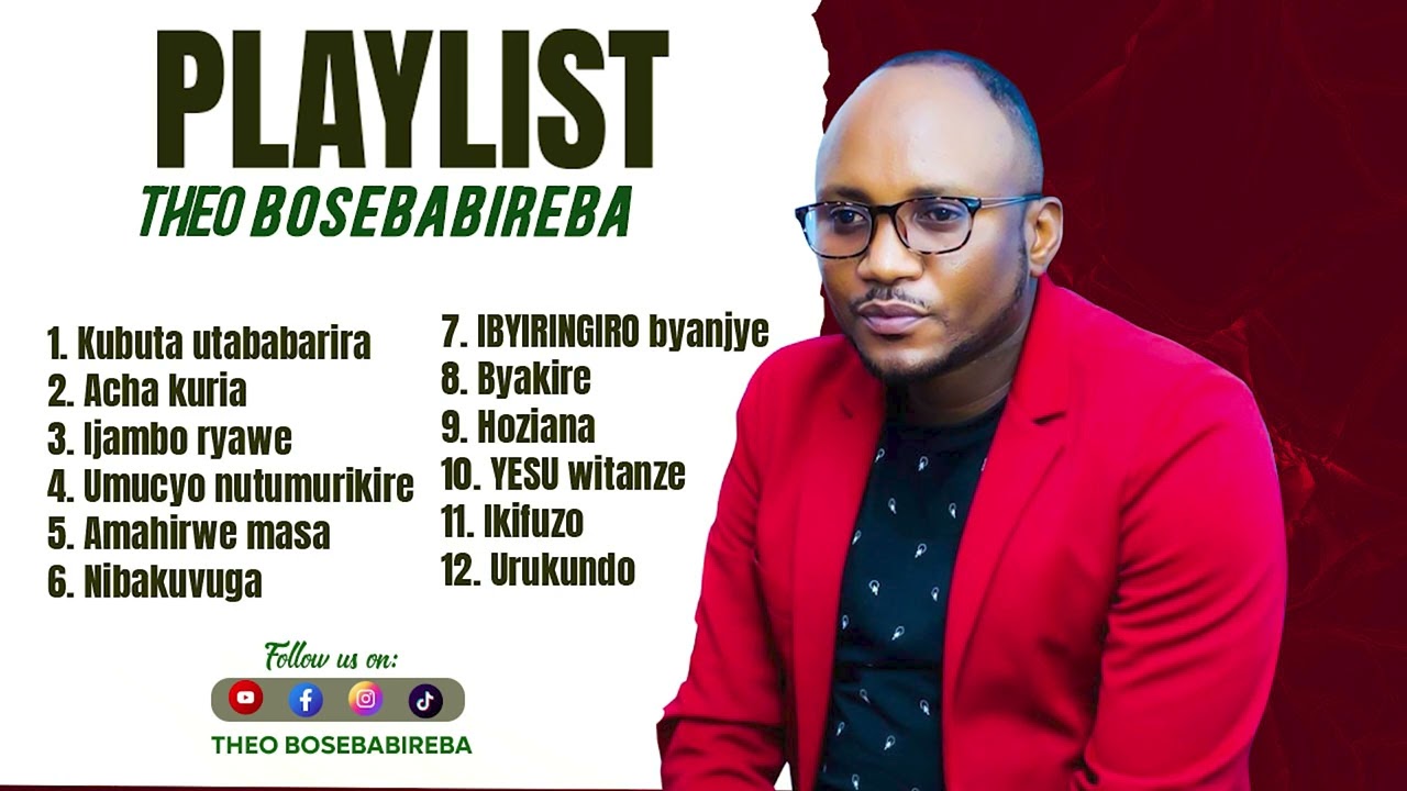 INDIRIMBO ZIBIHEBYOSE za THEO BOSEBABIREBA zumvehano.0788626978 theo