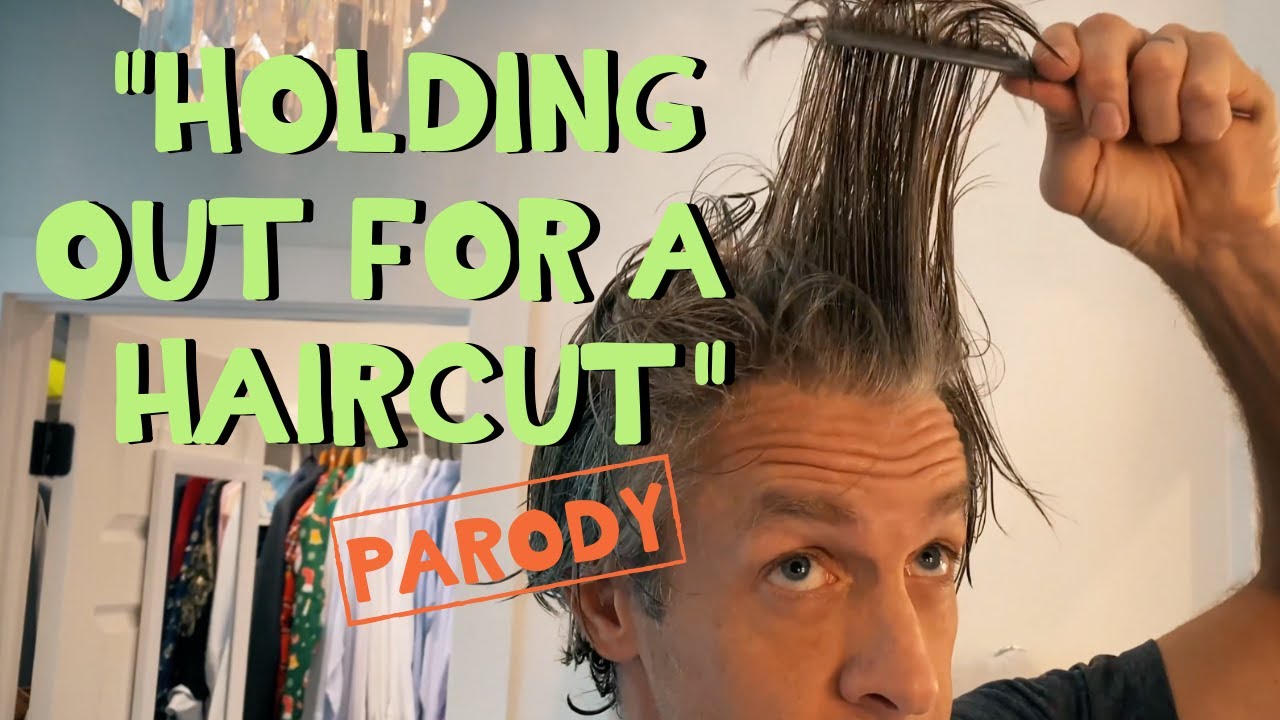Holding Out for A Haircut - Bonnie Tyler Parody
