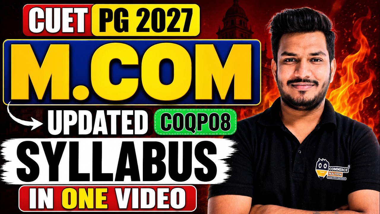 Обновленная программа CUET PG M.Com 2027 | COQP08: Полная информация в одном видео